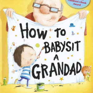 How To Babysit A Grandad