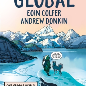 Global A Graphic Novel Adventure About Hope In The Face Of C