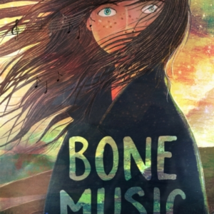 Bone Music A Gripping Book Of Hope And Joy