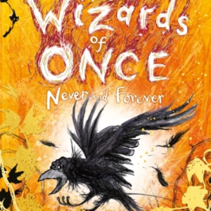 The Wizards Of Once: Never And Forever Book 4 - Winner Of Th