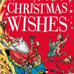 Christmas Wishes Contains 30 Classic Tales
