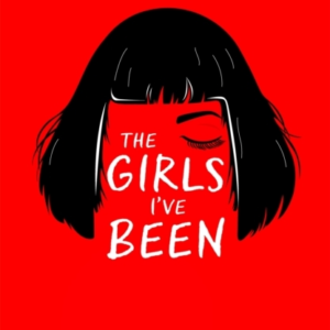 The Girls I'Ve Been