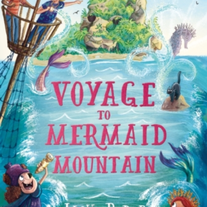 Voyage To Mermaid Mountain A Wish Story