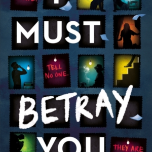I Must Betray You A Powerful, Heart-Breaking Thriller Based