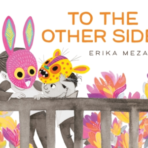 To The Other Side A Powerful Story Of Two Refugees Searching