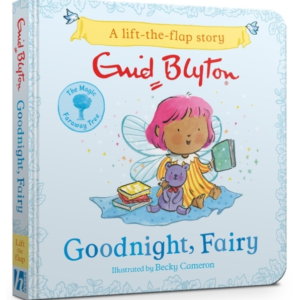 The Magic Faraway Tree: Goodnight, Fairy A Lift-The-Flap Sto