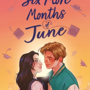 Six More Months Of June The Must-Read Romance Of The Summer