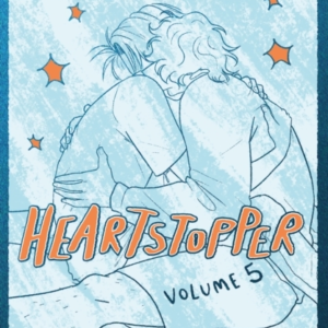 Heartstopper Volume 5 Instant Number One Bestseller - The Gr