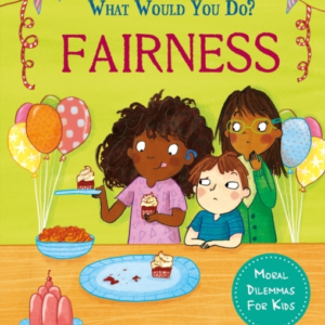 What Would You Do?: Fairness Moral Dilemmas For Kids