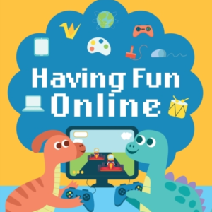 Computer Kids: Having Fun Online