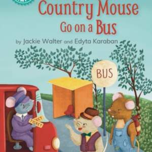 Reading Champion: Town Mouse And Country Mouse Go On A Bus I