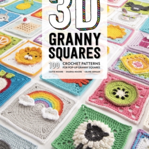 3D Granny Squares 100 Crochet Patterns For Pop-Up Granny Squ
