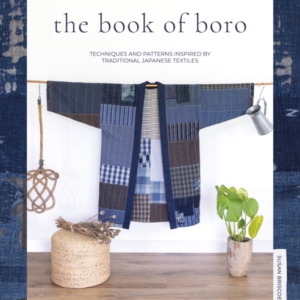 The Book Of Boro Techniques And Patterns Inspired By Traditi