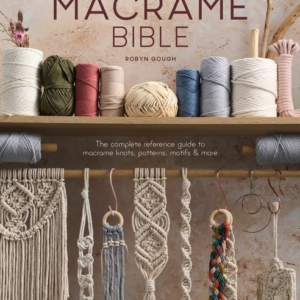 The Macrame Bible The Complete Reference Guide To Macrame Kn