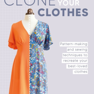 Clone Your Clothes Pattern-Making And Sewing Techniques To R