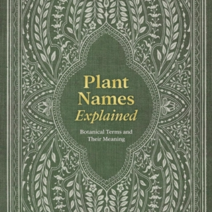 Plant Names Explained Botanical Terms And Their Meaning