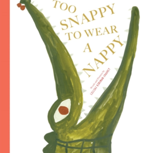 Too Snappy To Wear A Nappy