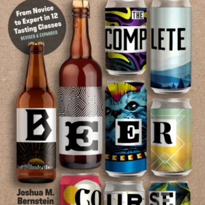 The Complete Beer Course From Novice To Expert In Twelve Tas