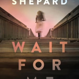 Wait For Me