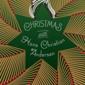 Christmas With Hans Christian Andersen