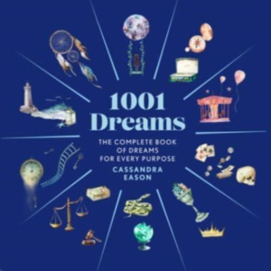 1001 Dreams The Complete Book Of Dream Interpretations