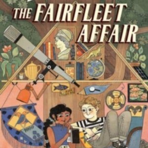 The A&A Detective Agency: The Fairfleet Affair