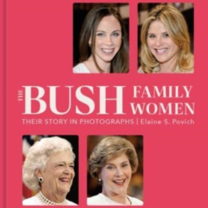 The Bush Family Women Their Story In Photographs