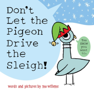 Don'T Let The Pigeon Drive The Sleigh