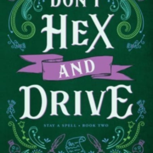Don'T Hex And Drive Stay A Spell Book 2