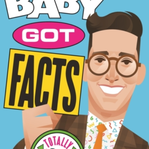 Baby Got Facts Totally â90S Trivia