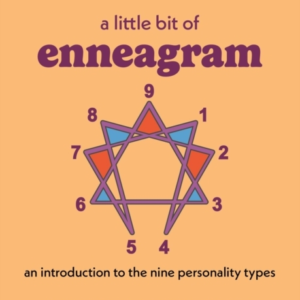 A Little Bit Of Enneagram An Introduction To The Nine Person