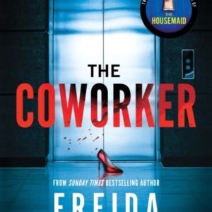 The Coworker From The Sunday Times Bestselling Author Of The