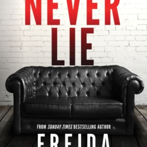 Never Lie From The Sunday Times Bestselling Author Of The Ho