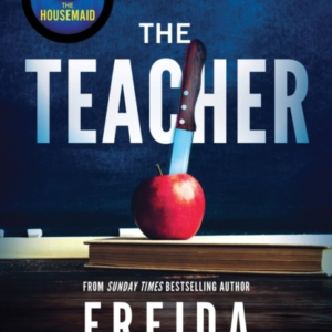 The Teacher From The Sunday Times Bestselling Author Of The