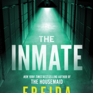 The Inmate From The Sunday Times Bestselling Author Of The H