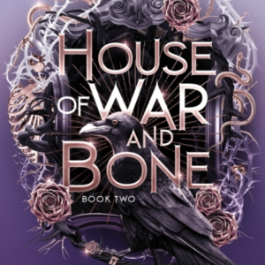House Of War And Bone