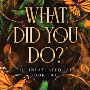 What Did You Do?