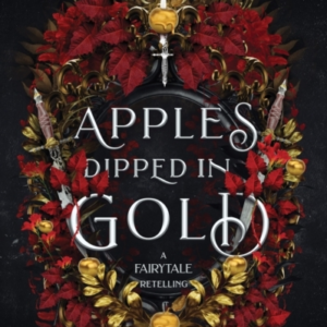 Apples Dipped In Gold A Dark Fae Romance Adult Fantasy From