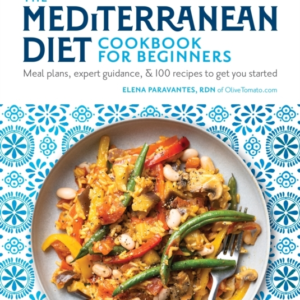 The Mediterranean Diet Cookbook For Beginners Meal Plans, Ex