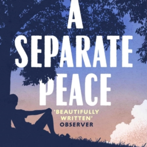 A Separate Peace As Heard On Bbc Radio 4