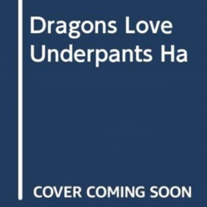 Dragons Love Underpants