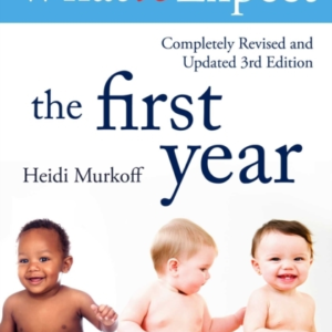 What To Expect The 1St Year [3Rd  Edition]