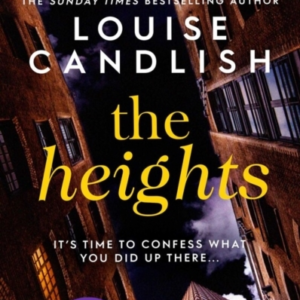 The Heights From The Sunday Times Bestselling Author Of Our