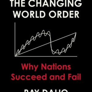 Principles For Dealing With The Changing World Order Why Nat