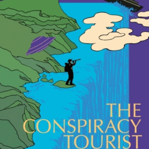 The Conspiracy Tourist Travels Through A Strange World