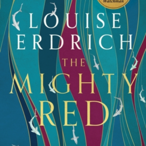 The Mighty Red The Powerful New Novel From The Beloved Pulit