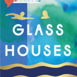 Glass Houses 'A Devastatingly Compelling New Voice In Litera