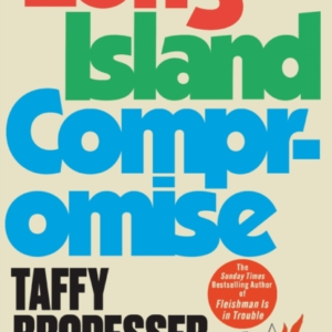 Long Island Compromise A Sensational New Novel By The Intern