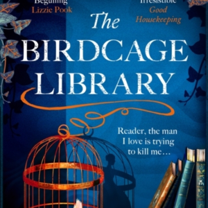 The Birdcage Library A Historical Thriller That Will Grip Yo