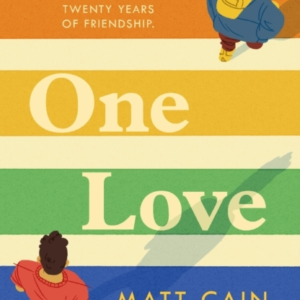 One Love A Brand New Uplifting Love Story From The Author Of